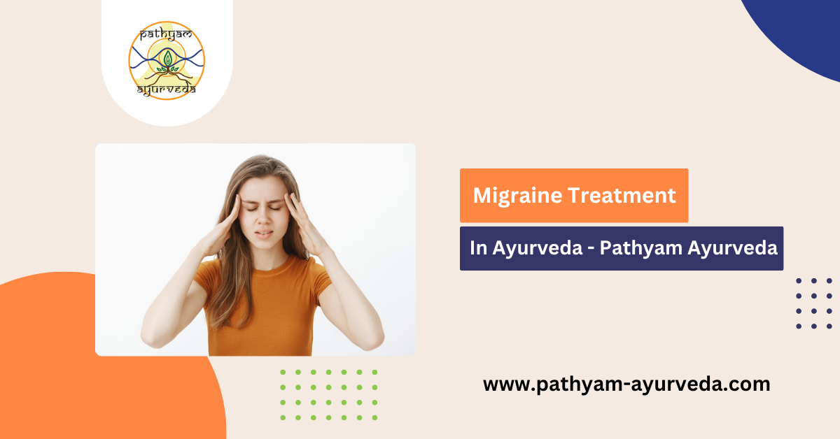 Migraine Treatment In Ayurveda
