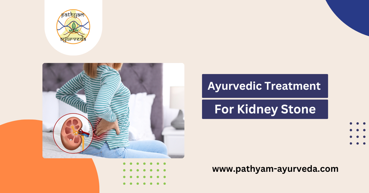 Get Ayurvedic Treatment for Kidney Stones